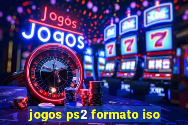 jogos ps2 formato iso